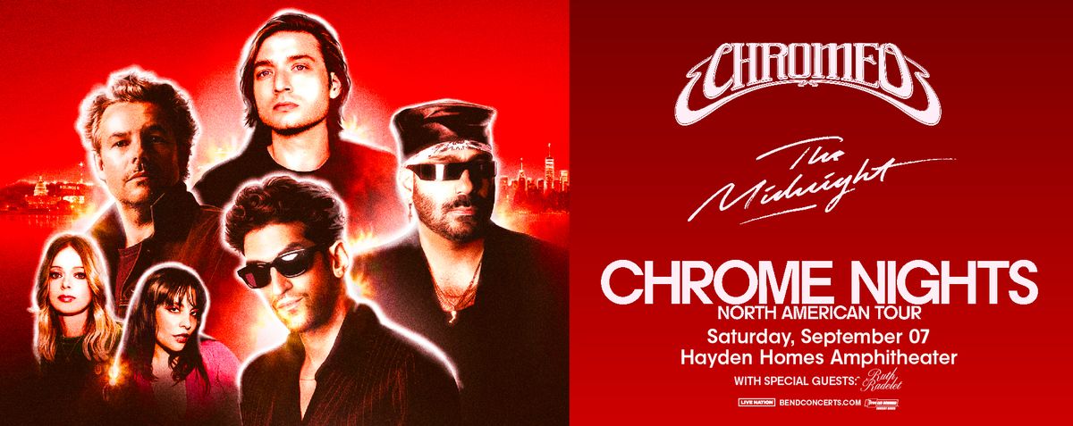 Chromeo (17+)
