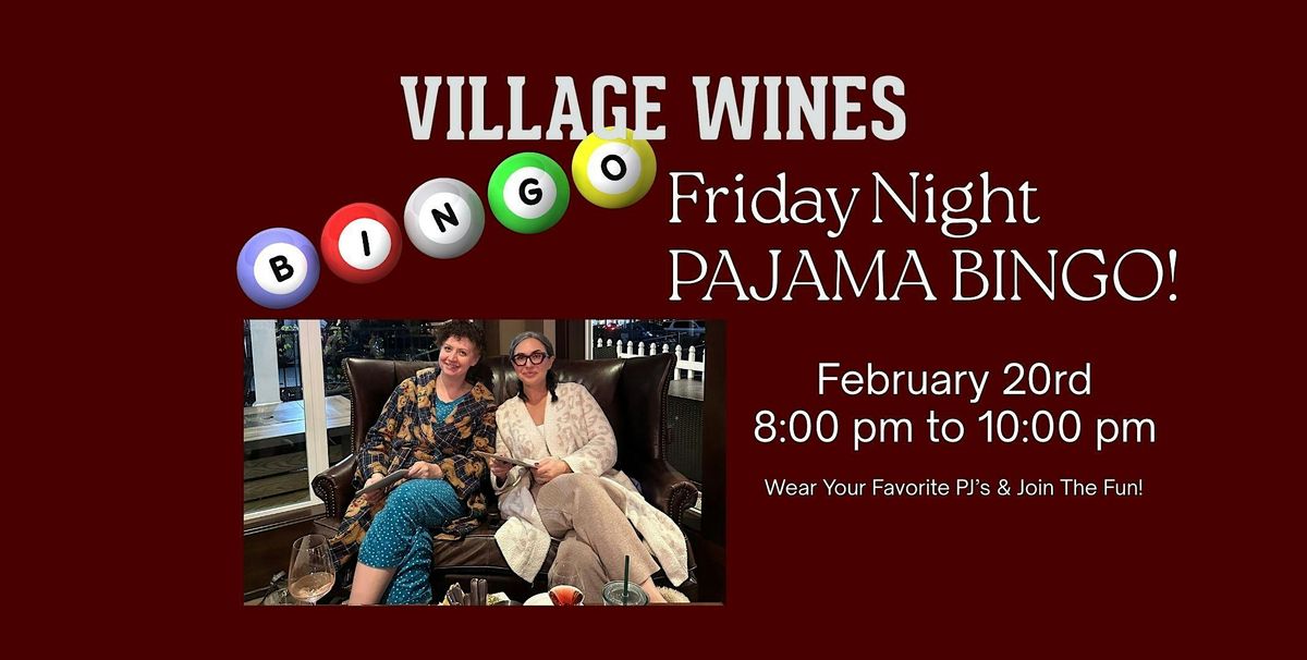 Village Wines Friday Night Pajama Bingo