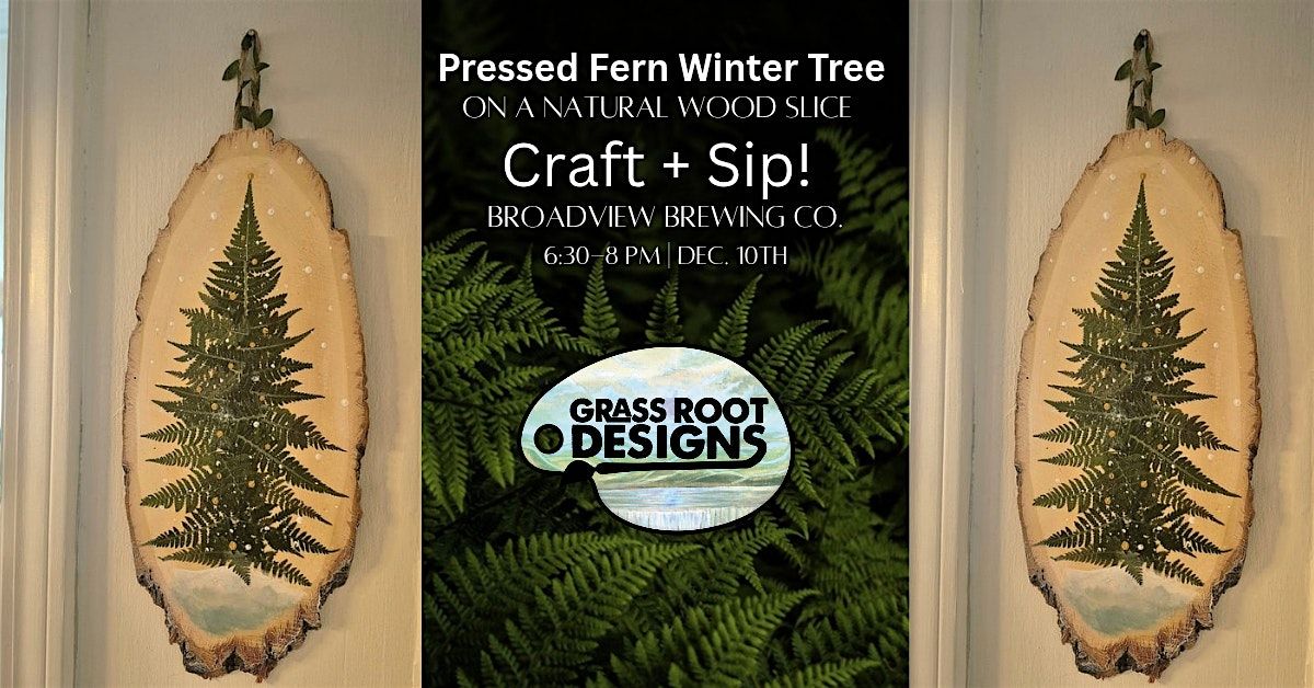 Pressed Fern Winter Tree on Wood Slice| Broadview Brewing Co