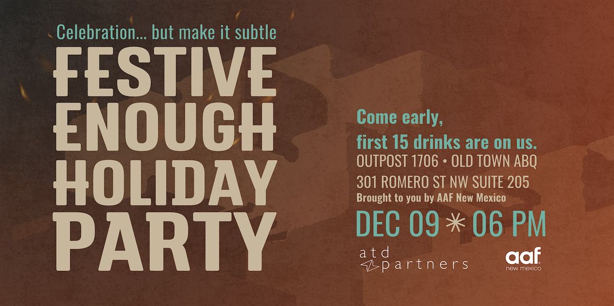 AAFNM's Festive Enough Holiday Party