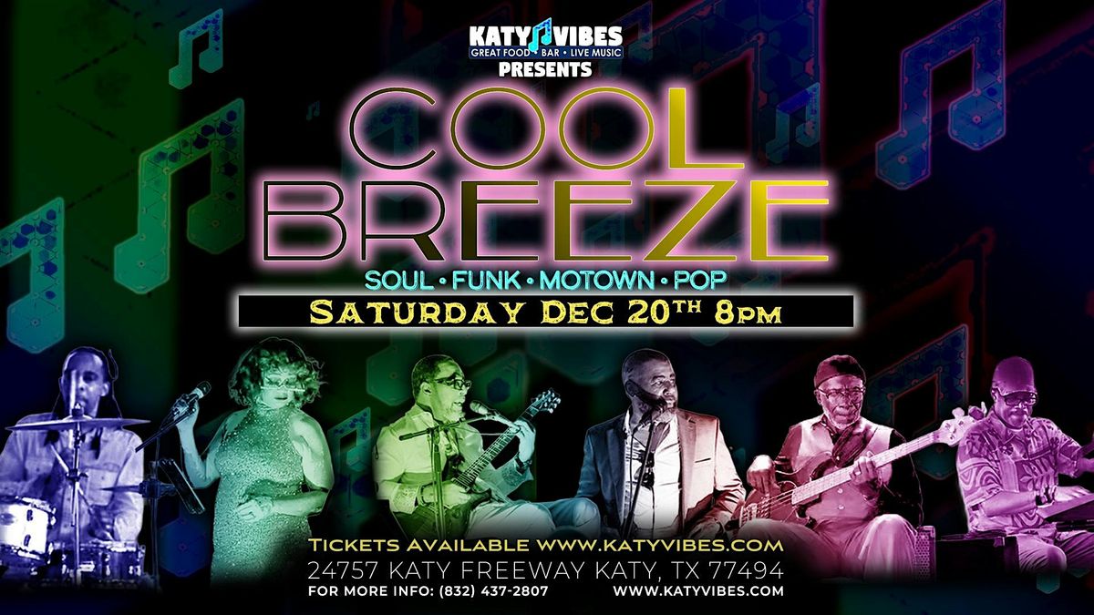 \u2728 Cool Breeze Live at Katy Vibes! \u2728