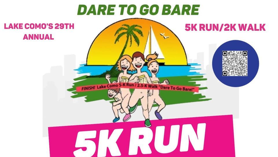 Lake Comos 29th Annual Dare To Go Bare 5K Run/2K Walk Lake Como