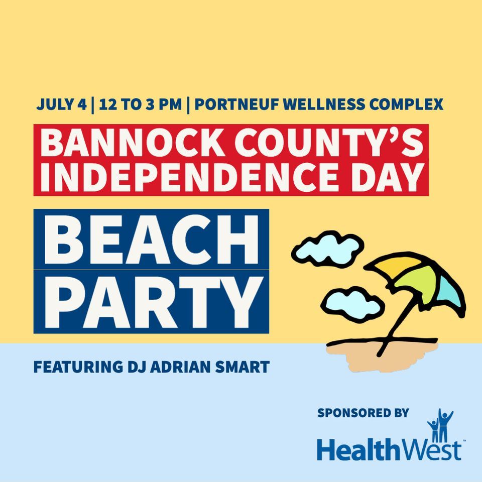 Bannock Countys Annual Independence Day Celebration BEACH PARTY