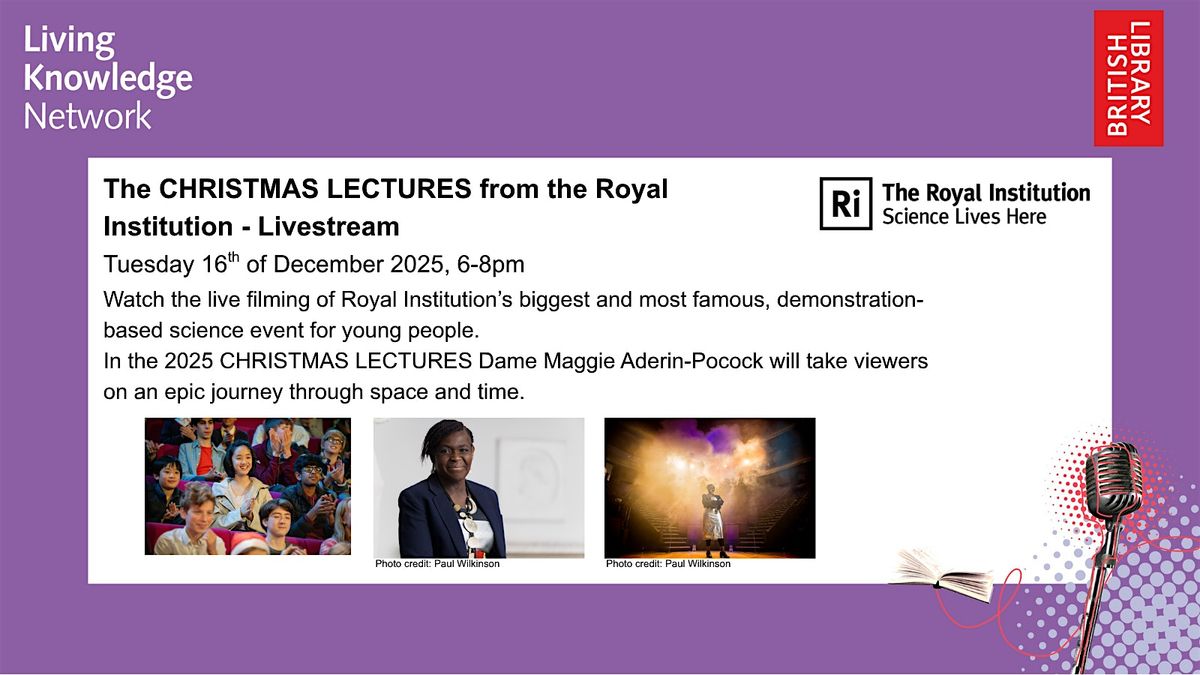 Royal Institute Christmas Lectures Livestream Event