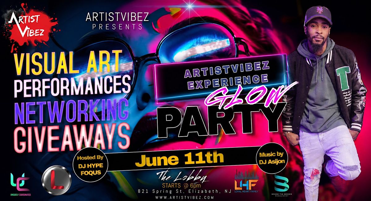 ArtistVibez Experience - GLOW PARTY