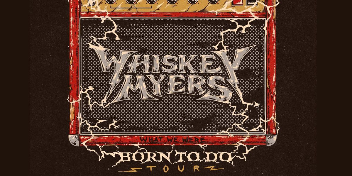 Whiskey Myers with Dexter and Landon Smith