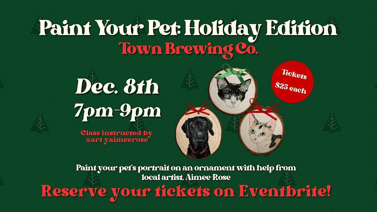 Paint Your Pet Holiday Edition: Town Brewing Co.