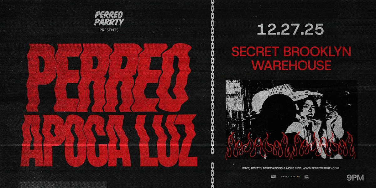 PERREO APOCA LUZ - Christmas Warehouse Rave Party, 18+