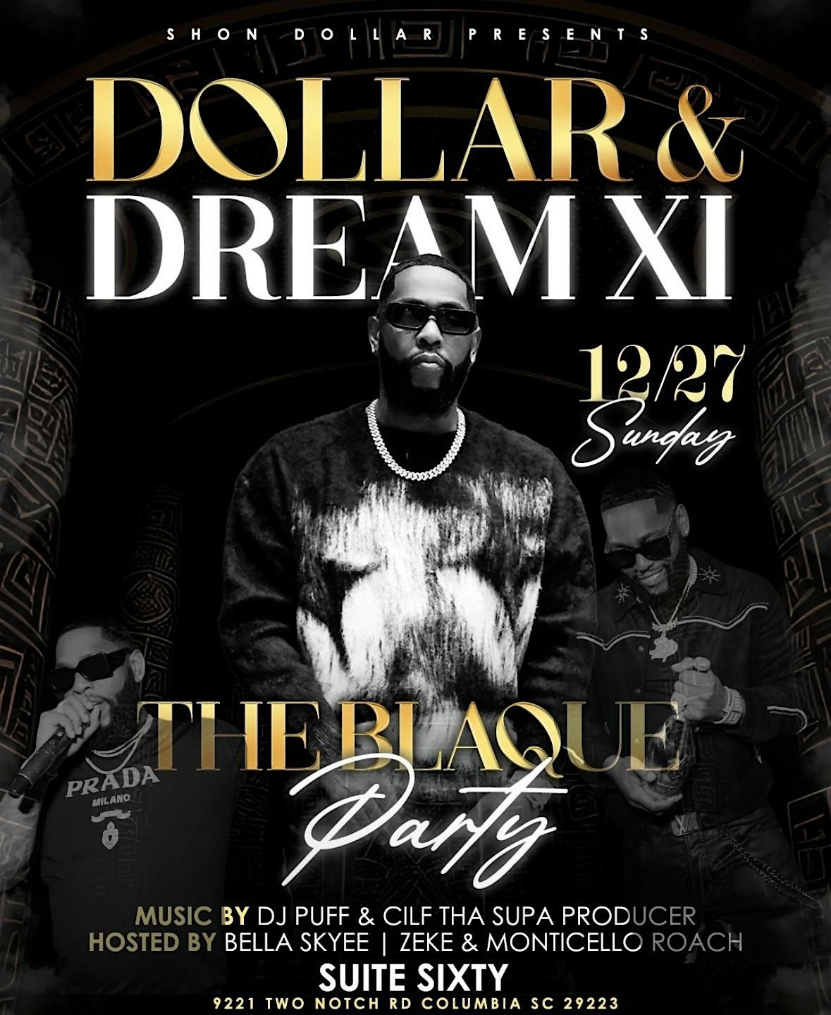 Dollar And A Dream XI: Shon Dollar All Blaque Capricorn Celebration