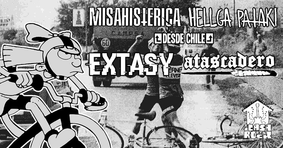 A Las Chapas Vol 6: Misa Histerica \/\/ Hellga Pataki \/\/ Atascadero \/\/ Extasy