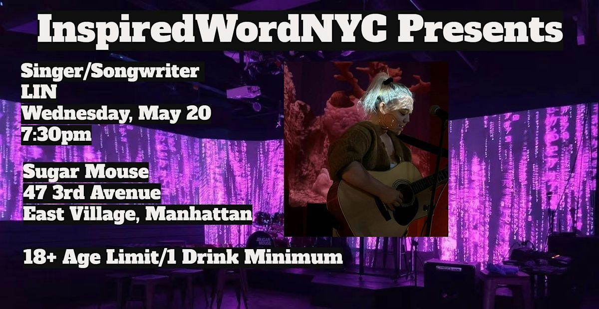 InspiredWordNYC Presents Singer\/Songwriter LIN at Sugar Mouse