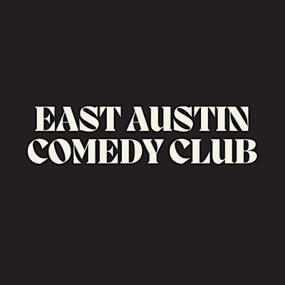 East Austin Comedy
