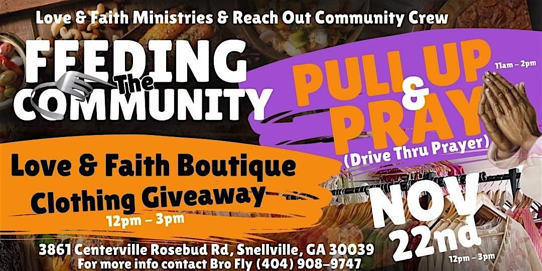 Feeding the Community  Presented by Love & Faith Ministries & the Reach Out