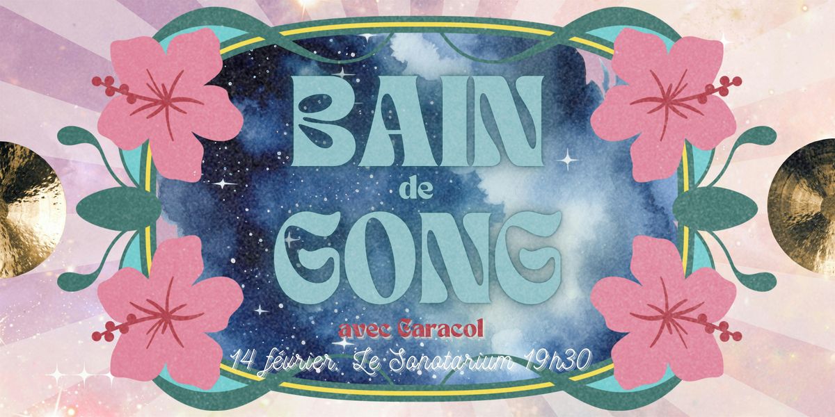 BAIN DE GONG \u2728 GONG BATH