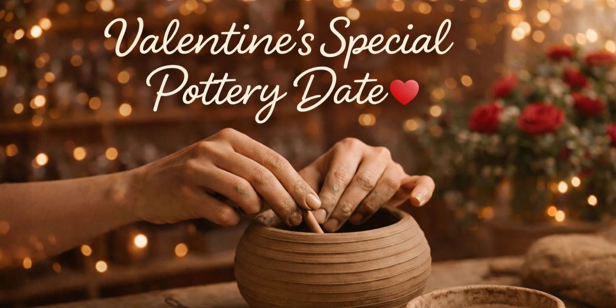 VALENTINE SPECIAL POTTERY