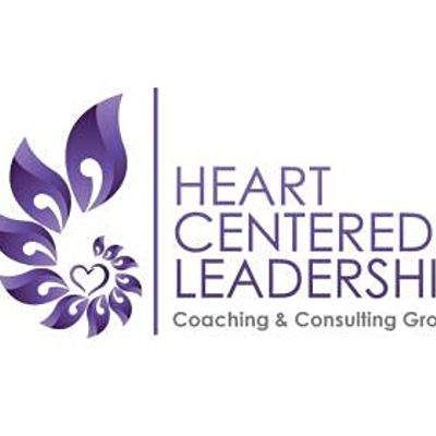 Heart Centered Leadership Coaching & Consulting Group 