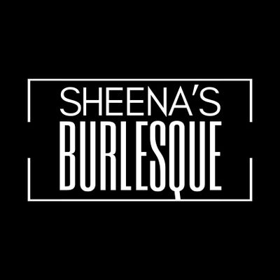 Sheena's Burlesque