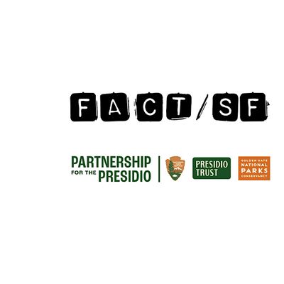 FACT\/SF + Partnership for the Presidio