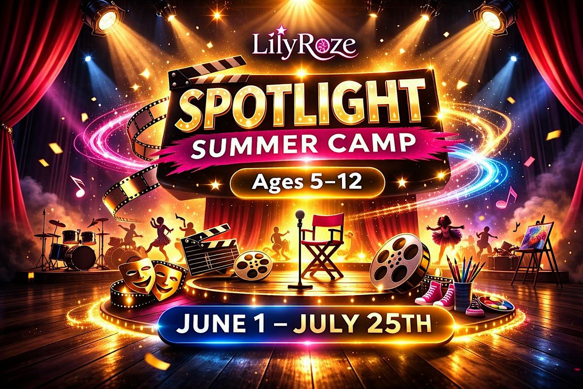 LilyRoze Spotlight Summer Camp 2026 | Memphis (Ages 5\u201312)