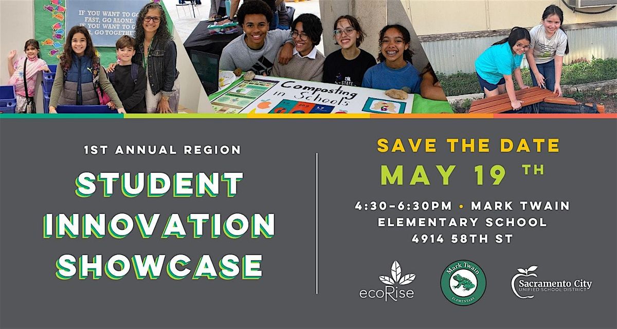 Inaugural Sacramento Student Innovation Showcase