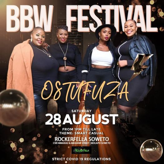 BBW FESTIVAL - Ostufuza | RockerFella Soweto | August 28, 2021