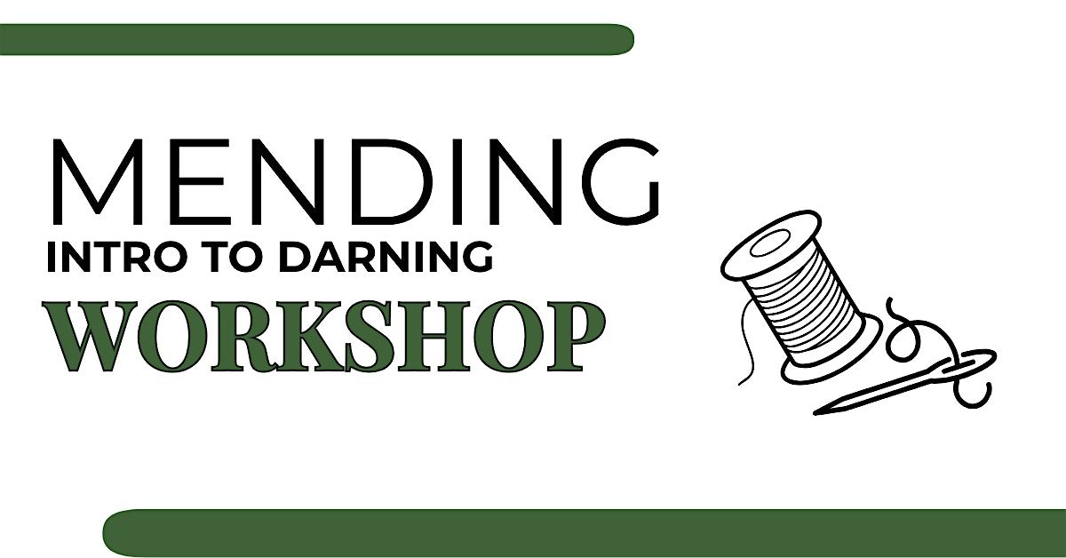 Mending: Intro to Darning Workshop