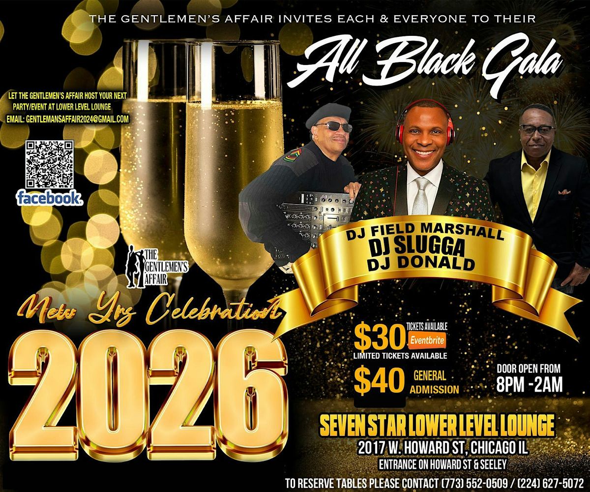 The Gentlemen's Affair Present NYE All Black Gala\/Black Attire
