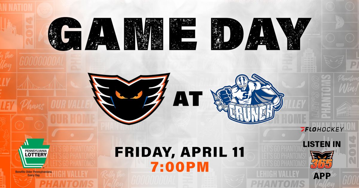 Lehigh Valley Phantoms vs. Syracuse Crunch