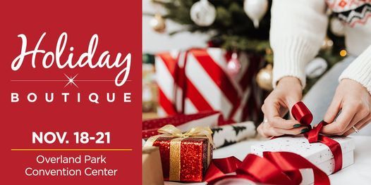 Kc Holiday Boutique Overland Park Convention Center November 18 To November 21 Holiday Boutique 2022 Overland Park