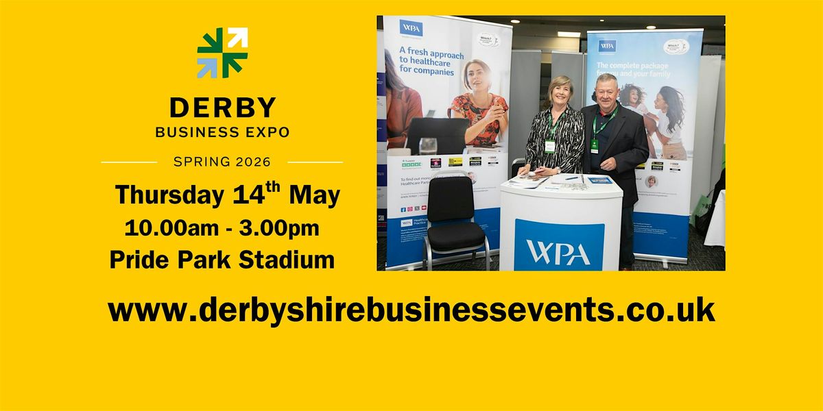 Derby Business Expo Spring 2026 - FREE Attendees