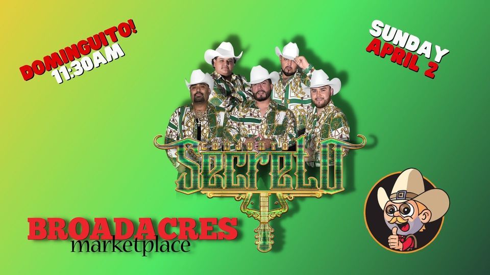 Conjunto Secreto Broadacres Marketplace, Las Vegas, NV April 2, 2023