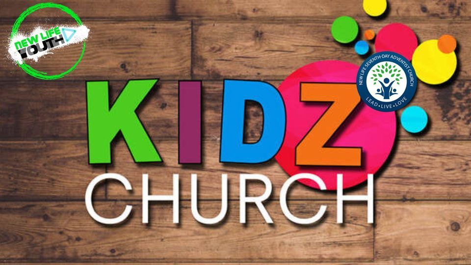 Kidz Church at New Life! | New Life Seventh-Day Adventist Church ...