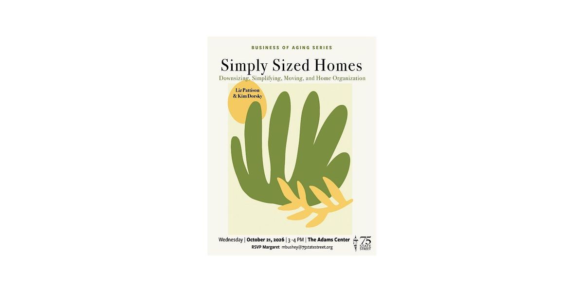 Business of Aging: Downsizing, Simplifying, & Home Organization