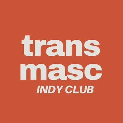 Trans Masc Club \u2014 Indianapolis