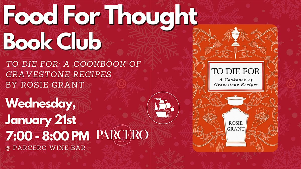 Food for Thought Book Club - To Die For: A Cookbook of Gravestone Recipes