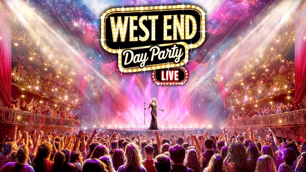 The West End Day Party: Paisley \ud83c\udfad