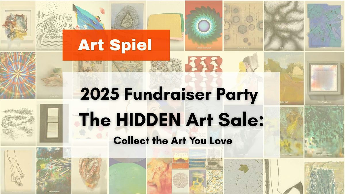 Art Spiel 2025 Fundraiser - The Hidden Art Sale: Collect the Art You Love