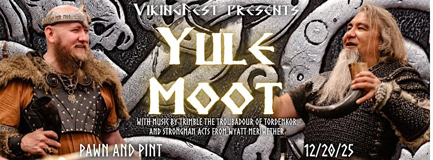 Vikingfest Yule Moot at Pawn and Pint