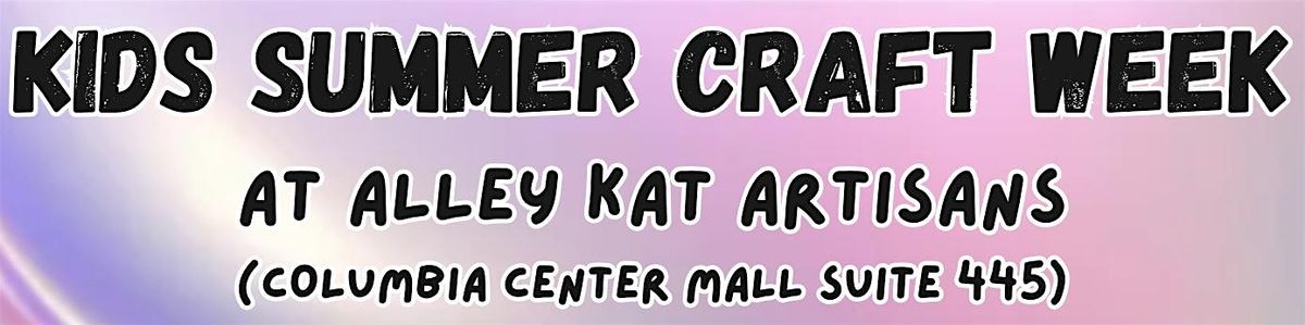 Kids Summer Craft Week