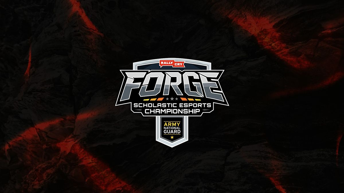 FORGE Scholastic Esports Championship, presented by the Army National Guard