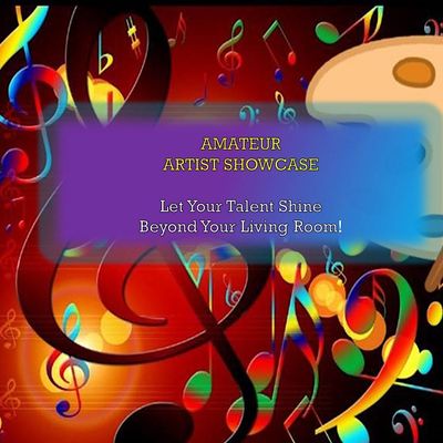 Amateur Artist Showcase