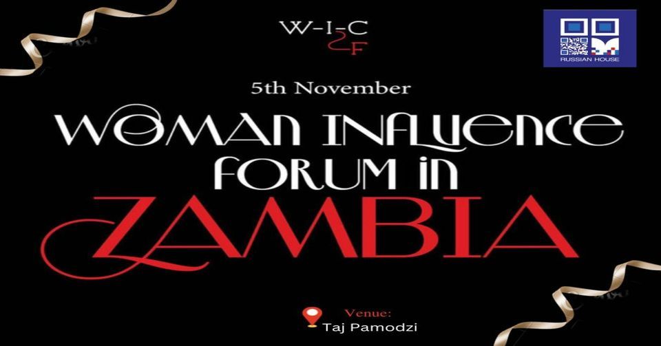 WOMEN INFLUENCE FORUM IN ZAMBIA | Taj Pamodzi, Lusaka Hotel | November