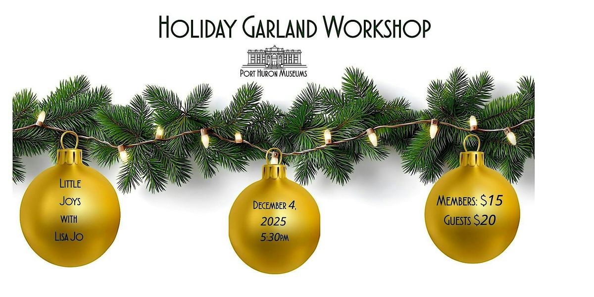Holiday Garland Workshop