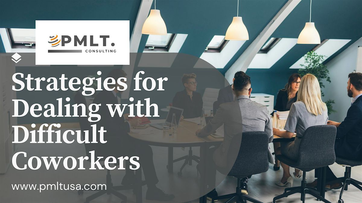 Strategies for Dealing with Difficult Coworkers