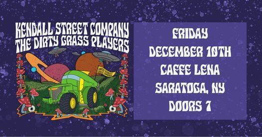 The Dirty Grass Players & Kendall Street Company at Caffe Lena - Saratoga Springs, NY - 12\/10