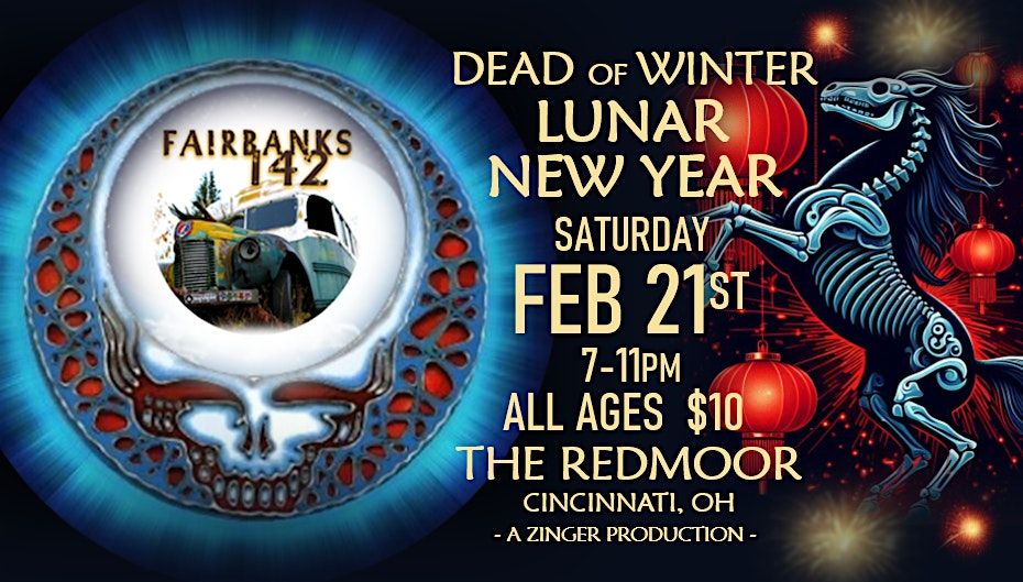 Dead of Winter Lunar New Year featuring Fairbanks 142