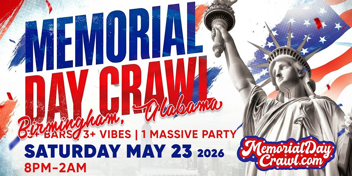 Birmingham, Alabama Memorial Day Bar Crawl Party 2026 | Saturday, May 23