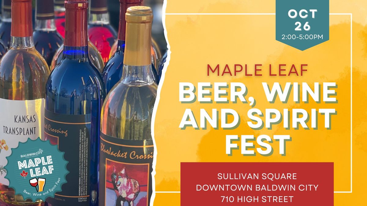 Maple Leaf Beer, Wine and Spirit Fest 710 High St, Baldwin City, KS