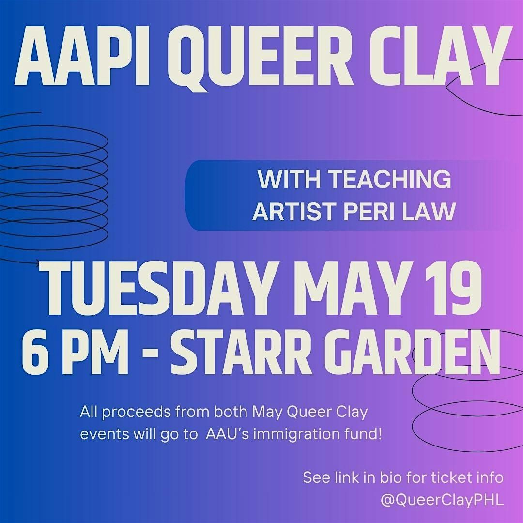 Special Event: AAPI Queer Clay PHL Handbuilding Workshop on Tuesday May 19!