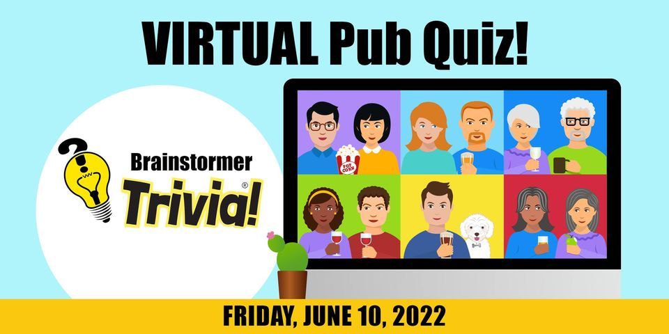 Brainstormer VIRTUAL Pub Quiz | online | June 11, 2022